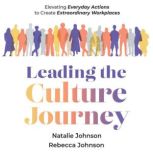 Leading the Culture Journey, Natalie Johnson