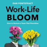 WorkLife Bloom, Dan Pontefract