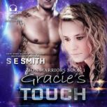 Gracies Touch, S.E. Smith
