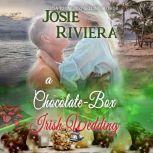 A ChocolateBox Irish Wedding, Josie Riviera