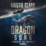 Dragon Song, Kristie Clark