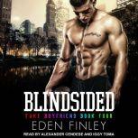 Blindsided, Eden Finley