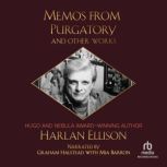 Memos from Purgatory and Other Works, Harlan Ellison