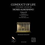 Conduct of Life, volume 3, Moses Almosnino