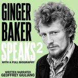Ginger Baker Speaks 2, Geoffrey Giuliano