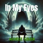 In My Eyes, Michelle Golden