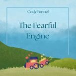 The Fearful Engine, Cody Fennel