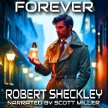 Forever, Robert Sheckley
