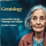 Geratology, Mike Crawford