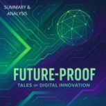 FutureProof Tales of Digital Innova..., Alexander Pike