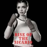 Rise Of The Sicario, Vesta Romero