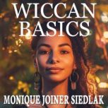 Wiccan Basics, Monique Joiner Siedlak