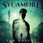 Sycamore, Ian Rogers