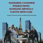 Mastering Customer Interactions Hand..., Sophia Bennett