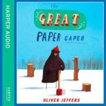 The Great Paper Caper, Oliver Jeffers