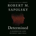 Determined, Robert M. Sapolsky