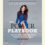The Power Playbook Rules for Independence, Money and Success, La La Anthony