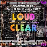 Loud and Clear, Brian Anderson