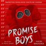 Promise Boys, Nick Brooks