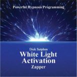 White Light Activation, Dick Sutphen