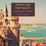 Death Has Deep Roots, Michael Gilbert