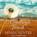 A Cowboys Touch, Denise Hunter