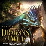 Dragons of Wild, Ava Richardson