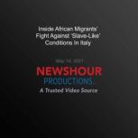 Inside African Migrants Fight Agains..., PBS NewsHour