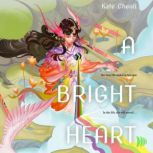 A Bright Heart, Kate Chenli
