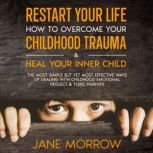 Restart Your Life How To Overcome Yo..., Jane Morrow