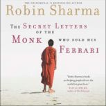 The Secret Letters Of The Monk Who So..., Robin Sharma