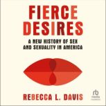 Fierce Desires, Rebecca L. Davis