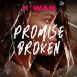 Promise Broken, K'wan