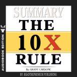 Summary of The 10X Rule The Only Dif..., Readtrepreneur Publishing