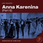 Anna Karenina Part 6, Leo Tolstoy