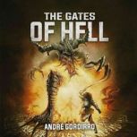 The gates of hell, Andre Gordirro