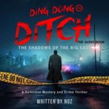 Ding Dong Ditch, Noz