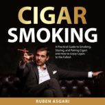 Cigar Smoking, Ruben Asgari