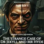 The Strange Case of Dr Jekyll and Mr ..., Robert Louis Stevenson