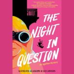 The Night in Question, Kathleen Glasgow