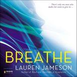 Breathe, Lauren Jameson