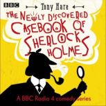 The Newly Discovered Casebook of Sher..., Tony Hare