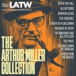 The Arthur Miller Collection, Arthur Miller