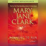 Nowhere to Run, Mary Jane Clark