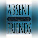 Absent Friends, S. J. Rozan