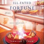 IllFated Fortune, Jennifer J. Chow