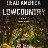 Dead America  Lowcountry Part 1, Derek Slaton