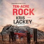 TenAcre Rock, Kris Lackey