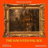 The Haunted Palace, Edgar Allan Poe