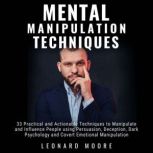 Mental Manipulation Techniques, Leonard Moore